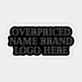 Brand Name Here Sticker